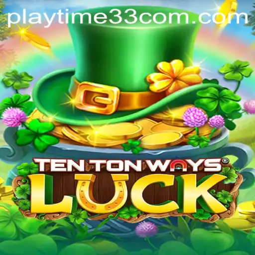 Discovering TenTonWaysLuck: A New Gaming Adventure