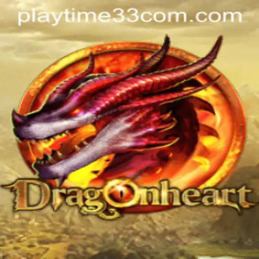 DragonHeart Playtime33: A New Era of Fantasy Gaming
