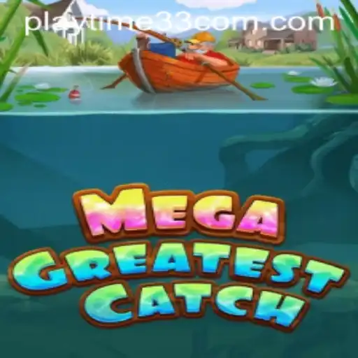 MegaGreatestCatch: Dive Into the Exciting World of Fishing Adventure